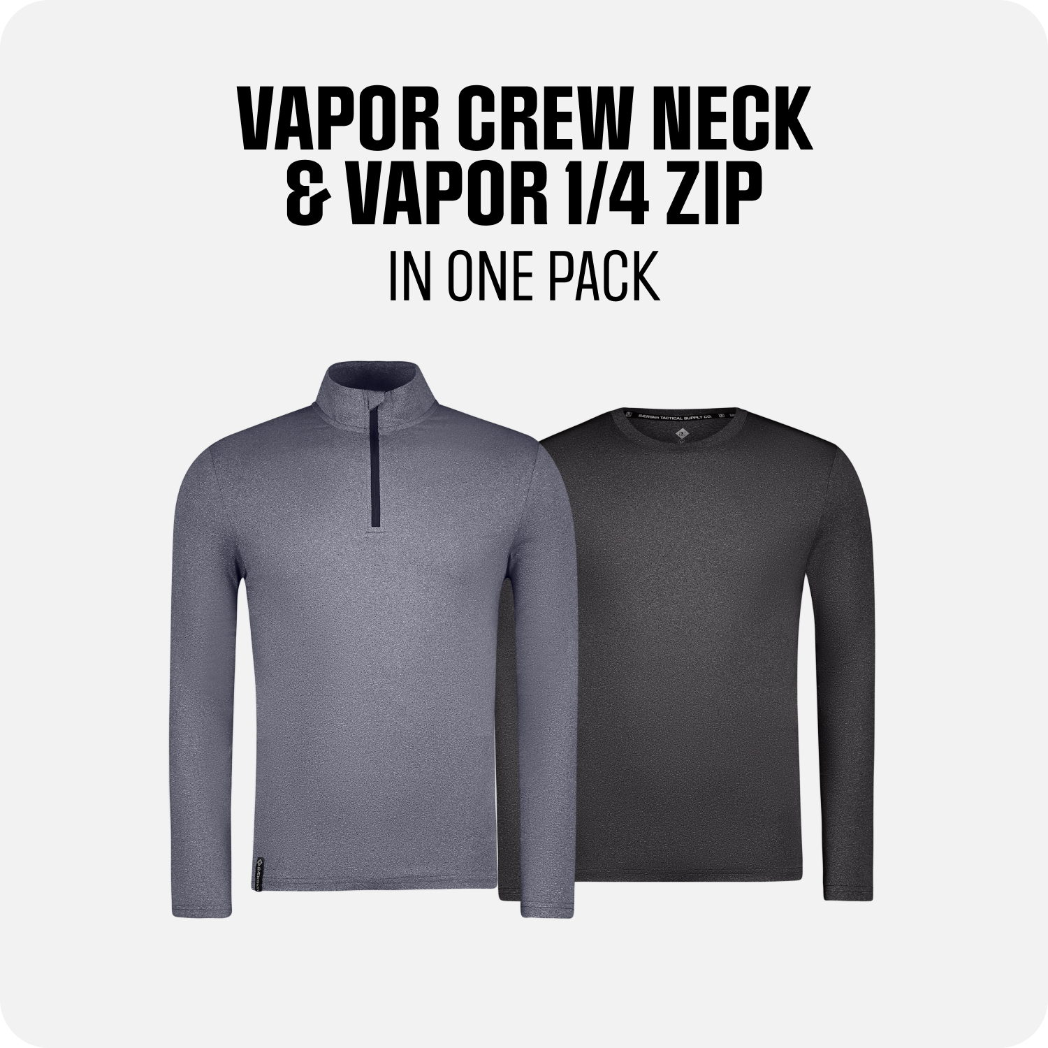 Vapor 1/4 Zip + Vapor Crew Neck Shirt BÆRSkin Tactical